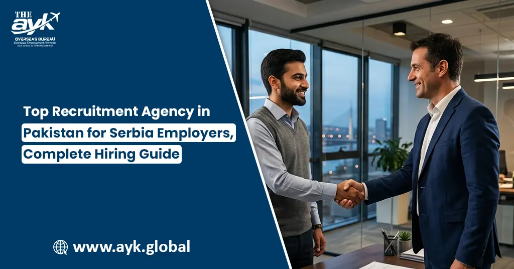  Top Recruitment Agency in Pakistan for Serbia Employers, Complete Hiring Guide