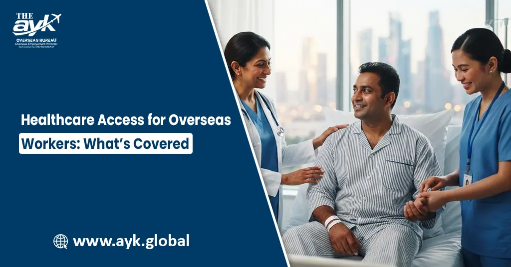 Healthcare Access for Overseas Workers: What Covered