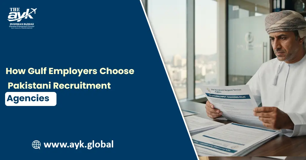How Gulf Employers Choose Pakistani Recruitment Agencies