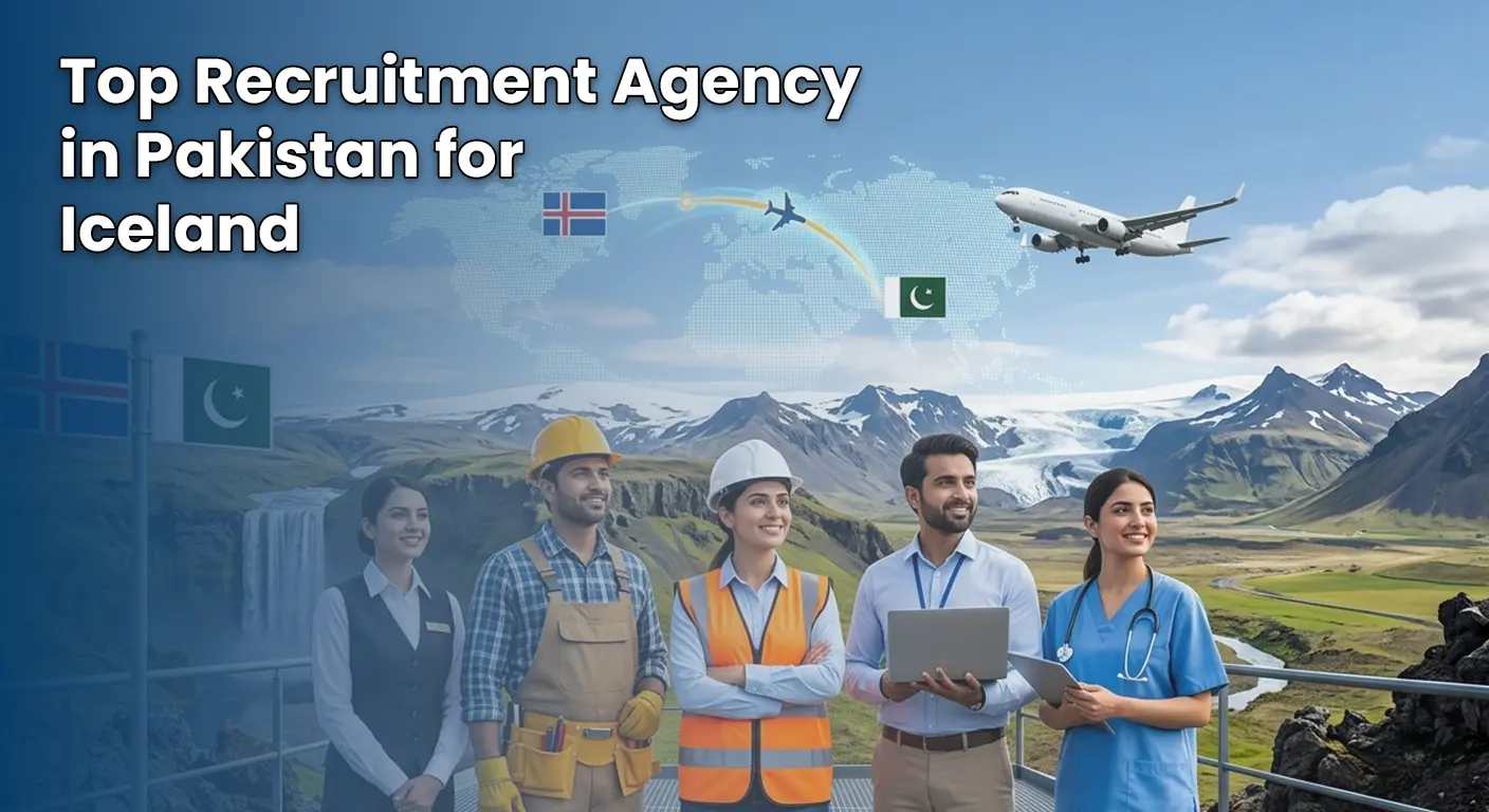 Top recruitment agency in Pakistan providing manpower for Iceland jobs